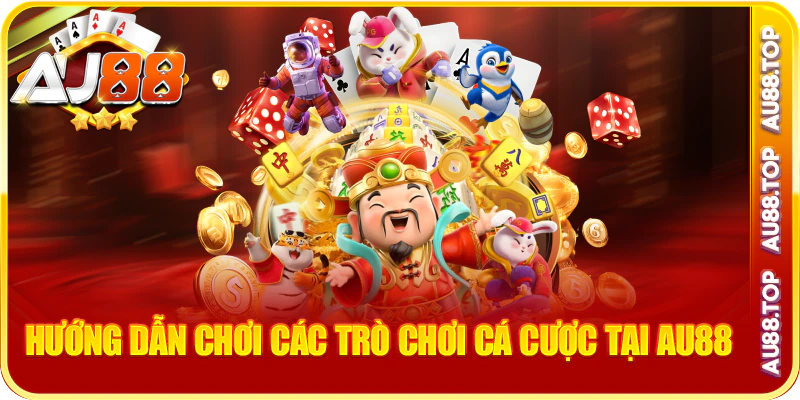 Hướng dẫn chơi các trò chơi cá cược tại au88